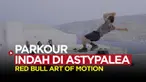 Berita video kompetisi Red Bull Art of Motion 2022 di Astypale, Yunani. Kompetisi Parkour kelas dunia