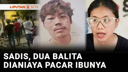 VIDEO: Dua Balita Kerap Dianiaya Pacar Ibu Lantaran BAB dan Buang Air Kecil di atas Kasur