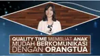 Penting bagi orangtua untuk menyisihkan waktu untuk quality time bersama anak demi tumbuh kembangnya.