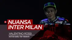 Berita video pebalap MotoGP, Valentino Rossi, mengaku suka dan nyaman dengan motor baru Yamaha YZR-M1 karena bernuansa Inter Milan.