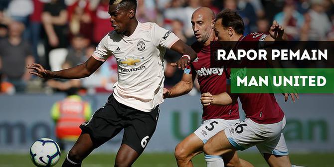 VIDEO: Rapor Pemain Manchester United saat Takluk dari West Ham