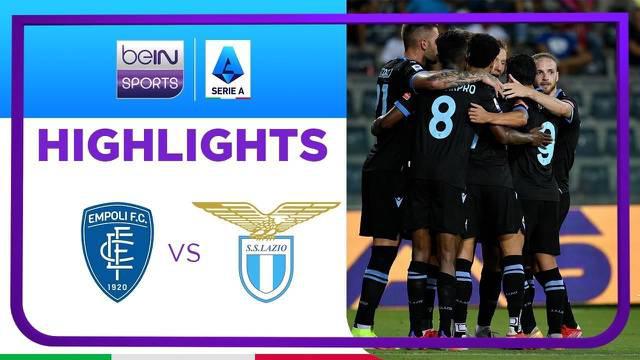 Berita video highlights Liga Italia, Lazio sukses kalahkan Empoli dengan skor 3-1, Minggu (22/8/21).