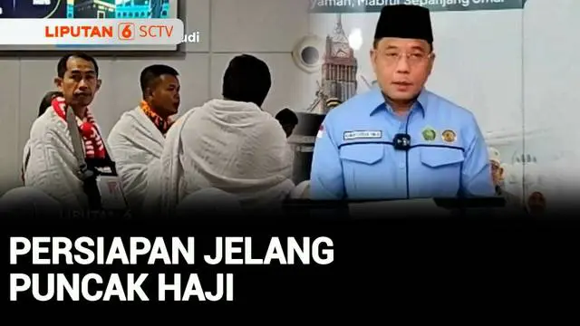 VIDEO: Jelang Puncak Haji, Seluruh Jemaah Asal Indonesia Sudah Tiba di Tanah Suci