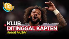 Berita video spotlight, 4 klub besar yang akan ditinggal kapten tim di akhir musim, termasuk Real Madrid