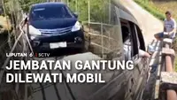Jembatan Gantung Dilewati Mobil