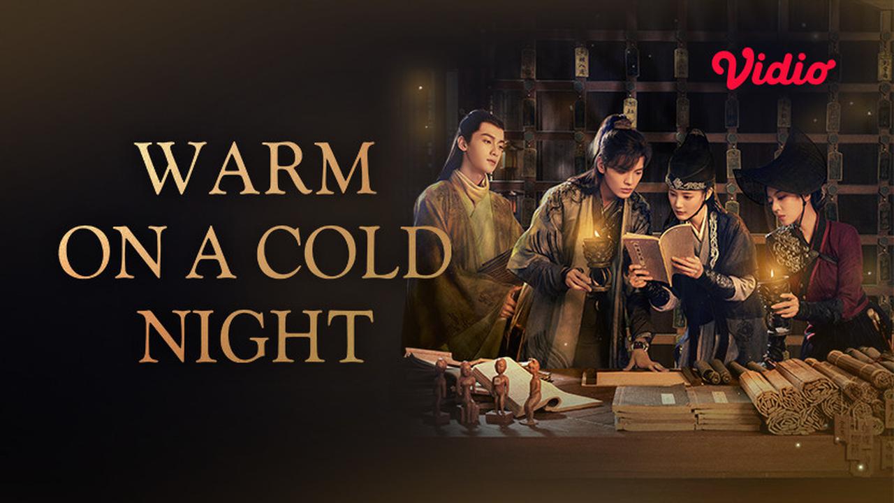 Nonton Drama China Warm on a Cold Night