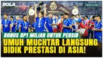 Persib Dapat Bonus Rp1 Miliar dari Dedi Mulyadi, Umuh Muchtar: Semua untuk Pemain