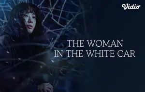 Sinopsis Film Korea The Woman in the White Car Tayang di Vidio