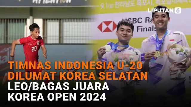 Timnas Indonesia U-20 dilumat Korea Selatan himgga Leo/Bagas juara Korea Open 2024 di News Flash Sport Liputan6.com.