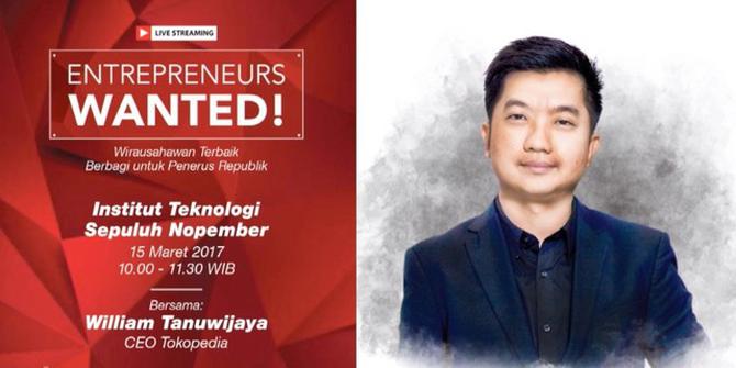 Entrepreneurs Wanted Bersama William Tanuwijaya