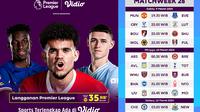 Jadwal Siaran Langsung Liga Inggris 2023/2024 Matchweek 28 di Vidio, 9-12 Maret 2024. (Sumber: dok. vidio.com)