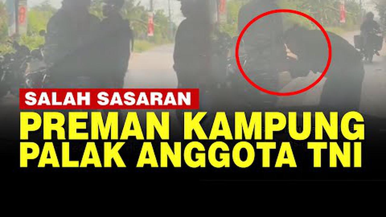 VIDEO: Preman Kampung Main Palak, Tahu Korbannya Anggota TNI Langsung Sungkem