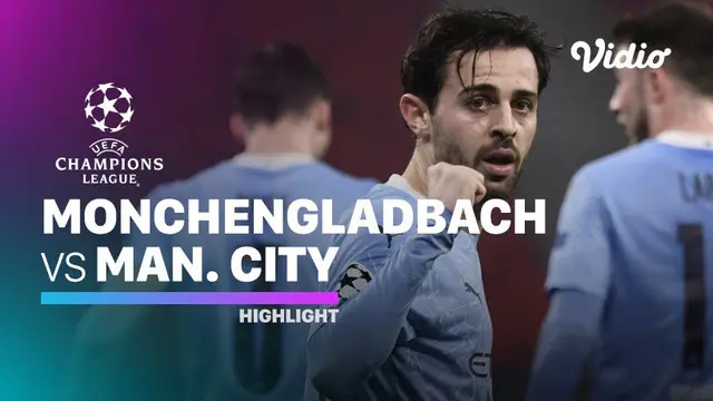 VIDEO: Highlights Liga Champions, Manchester City Menang 2-0 atas Borussia Monchengladbach