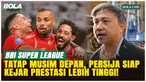 Persija Jakarta Fokus Bangun Kekuatan Baru untuk Super league Musim Depan!