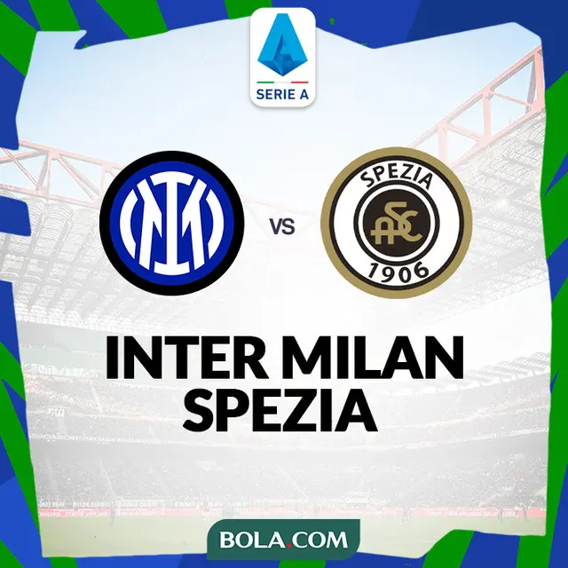 Liga Italia - Inter Milan Vs Spezia