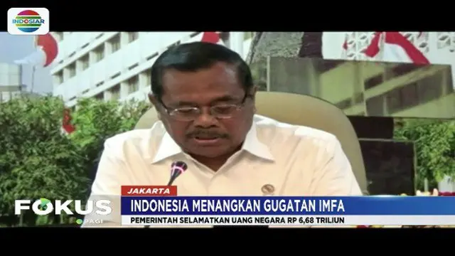 Indonesia Menangkan Gugatan IMFA, Uang Negara Selamat