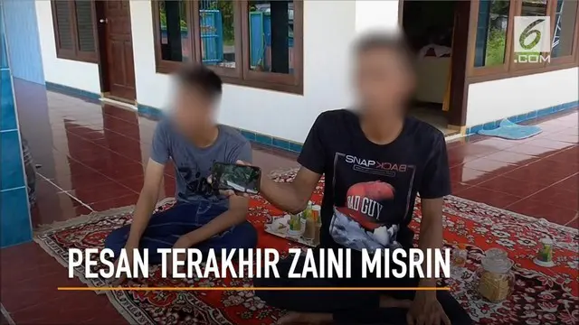 Sebelum dieksekusi, Zaini Misrin sempat meninggalkan sebuah pesan kepada anaknya.