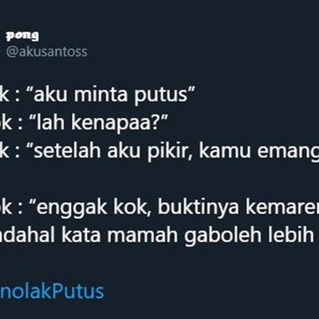 5 Cuitan Menolak Putus Ala Netizen Ini Menggelitik Banget Hot