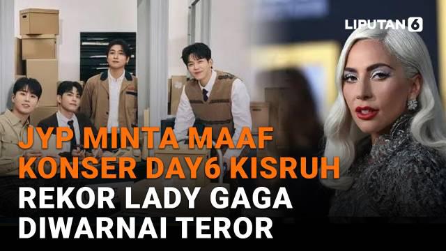 Mulai dari JYP minta maaf konser Day6 kisruh hingga rekor Lady Gaga diwarnai teror di News Flash Showbiz Liputan6.com.