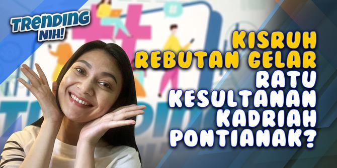 VIDEO: Trending Nih! Kisruh Rebutan Gelar Ratu Kesultanan Kadriah Pontianak