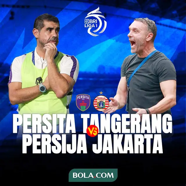 BRI Liga 1- Duel Pelatih - Persita Tangerang Vs Persija Jakarta