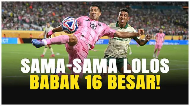 VIDEO: Drama 4 Gol! Inter Miami & Palmeiras Lolos ke 16 Besar Usai Duel Sengit!