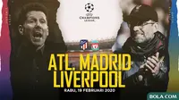 Liga Champions 2019-2020: Atletico Madrid vs Liverpool. (Bola.com/Dody Iryawan)