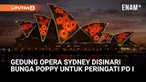 Gedung Opera Sydney dihiasi cahaya merah berbentuk bunga poppy saat upacara Remembrance Day. Peringatan ini menandai 107 tahun berakhirnya Perang Dunia I dan menjadi momen mengenang jasa para pahlawan yang gugur.