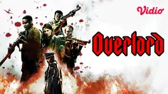 Sinopsis Film Hollywood Overlord di Vidio: Misi Rahasia Tentara AS Menembus Teror