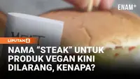 Uni Eropa Resmi Larang Istilah "Steak" untuk Produk Vegan, Ini Alasannya