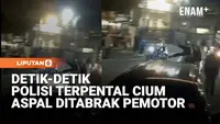 Detik Detik Polisi Terpental Cium Aspal Kena Tabrak Pemotor Hindari Razia