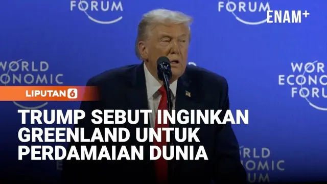 Trump Keras di WEF, Ingin Greenland untuk "Perlindungan Dunia"