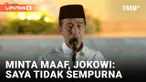 Zikir dan Doa Kebangsaan, Jokowi Minta Maaf Atas Kesalahan Selama Menjadi Presiden