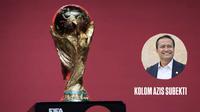 Kolom Azis Subekti, harga tiket Piala Dunia mahal tak lagi manusiawi bagi suporter. (Bola.com/Abdul Aziz)