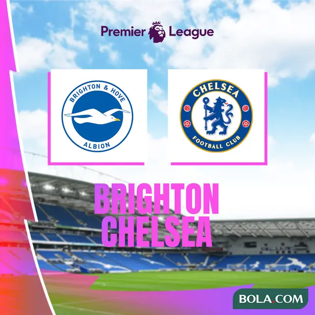 Liga Inggris - Brighton Vs Chelsea