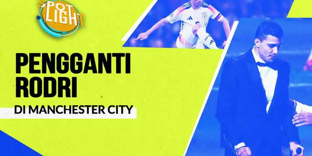VIDEO: 4 Gelandang yang Bisa Jadi Pengganti Rodri di Manchester City