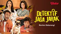 Film Detektif Jaga Jarak (Dok.Vidio)