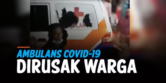 VIDEO: Ambulans Covid-19 Dirusak karena Hoaks Organ Tubuh Jenazah Dijual