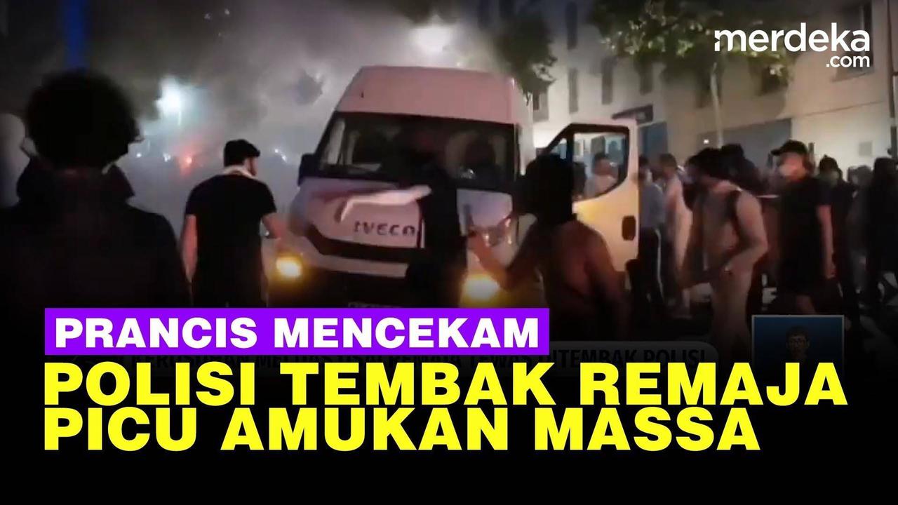 VIDEO: Mencekam! Kondisi Prancis Usai Polisi Tembak Mati Remaja Picu Kerusuhan Massal