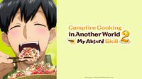 Campfire Cooking in Another World with My Absurd Skill Season 2. (dok. Crunchyroll)