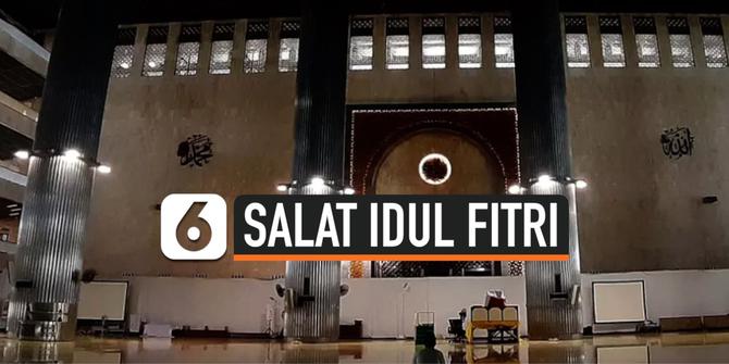 VIDEO: Masjid Istiqlal Tak Gelar Salat Idul Fitri karena Corona