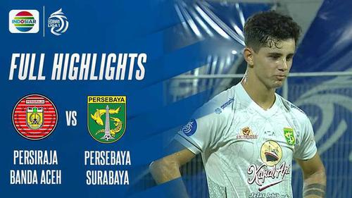 VIDEO: Highlights BRI Liga 1, Persebaya Surabaya Menang Tipis Lawan Persiraja Banda Aceh 1-0