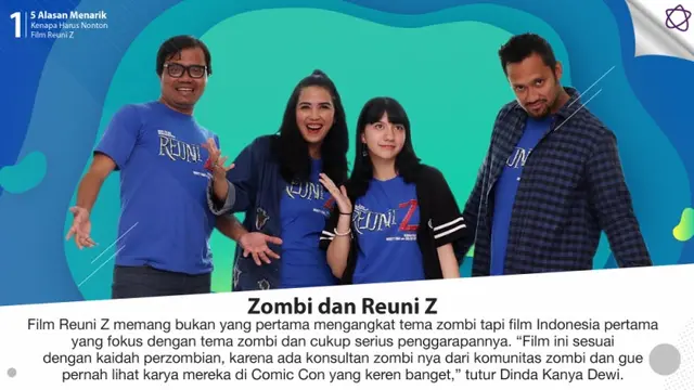 [Bintang] 5 Alasan Menarik Kenapa Harus Nonton Film Reuni Z