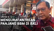Antrean BBM di Bali Mengular, Ini Upaya Pemerintah Mengatasinya