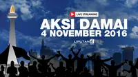 Saksikan Live Streaming Demo 4 November