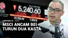 Penilaian MSCI terhadap pasar saham Indonesia menimbulkan mengkhawatirkan praktisi saham, apalagi MSCI membuka kemungkinan status pasar saham Indonesia bisa turun dua kasta dari emerging market ke standalone.