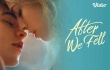 Antara Cinta dan Ambisi! 3 Konflik Emosional  di FIlm After We Fell, Tayang di Vidio