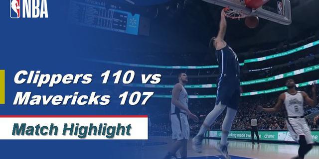 VIDEO: Highlights NBA 2019-2020, LA Clippers Vs Dallas Mavericks 110-107