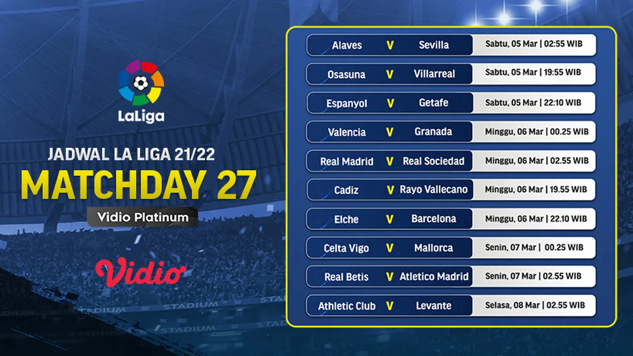 Link Live Streaming Liga Spanyol 2021/2022 Matchday 27 di Vidio, 5-8 Maret 2022