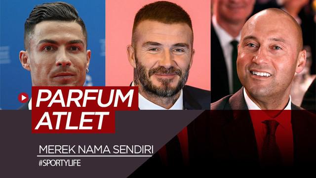 Berita video deretan atlet dunia yang merilis parfum dengan mereka nama mereka sendiri. Siapa sajakah?